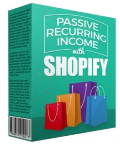 Passive Recurring Income with Shopify