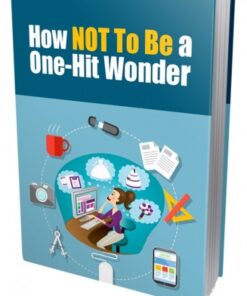 How Not To Be a One-Hit Wonder