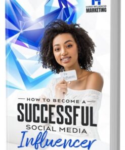 How To Become A Successful Social Media Influencer