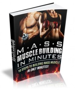 Mass Muscle Building In Minutes