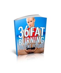 36 Fat Burning Potent Foods