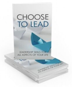 Choose To Lead