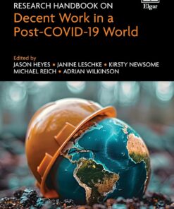 Research Handbook on Decent Work in a Post-COVID-19 World
