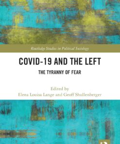 COVID-19 and the Left (Routledge Studies in Political Sociology) 1st Edition