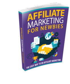 Affiliate Marketing For Newbies