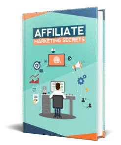 Affiliate Marketing Secrets